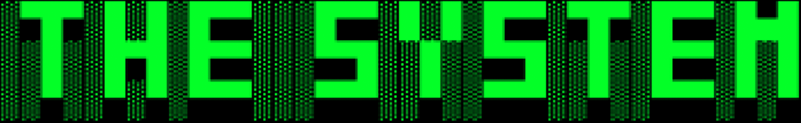THE SYSTEM – Intelligent Since 1981